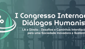Debates sobre Inteligência Artificial e Direitos Humanos marcarão o I Congresso Internacional Diálogos Humanistas, em Salvador.